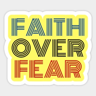 Faith Over Fear | Christian Saying Sticker